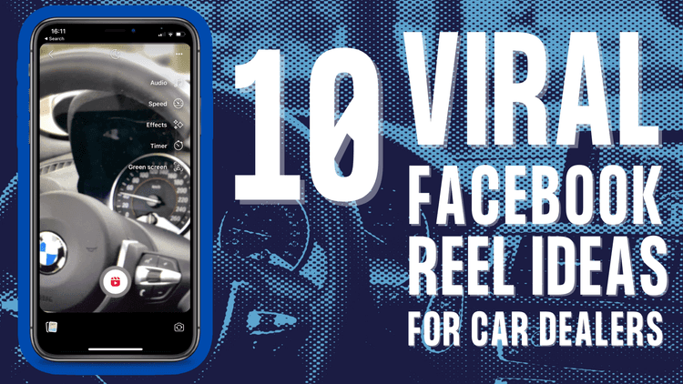 A header image for the blog post 10 Viral Facebook Reel Ideas for 2023 That’ll Put Your Car Dealership in the Fast Lane from GL Digital Automotive Marketing